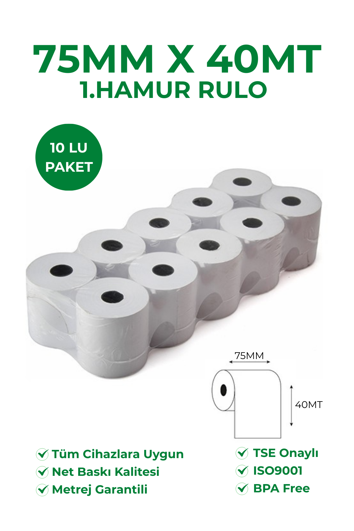 75x40 1. Hamur Tek Nüsha Rulo 10'lu Paket